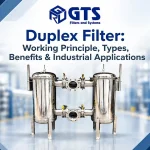 Duplex Filter: Working Principle, Types, Benefits & Industrial Applications
